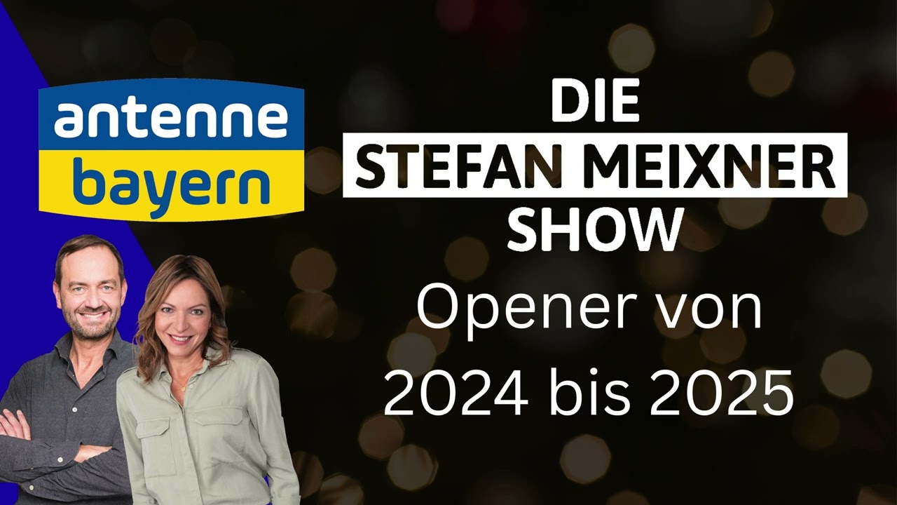 ANTENNE BAYERN - Stefan-Meixner Show - Opener bis zur Einstellung