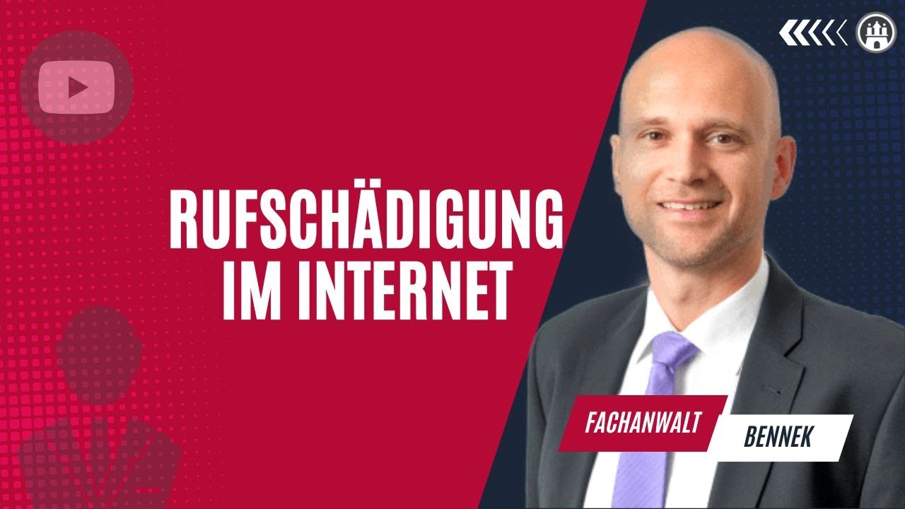 Rufschädigung im Internet: Wichtige Hinweise vom Fachanwalt