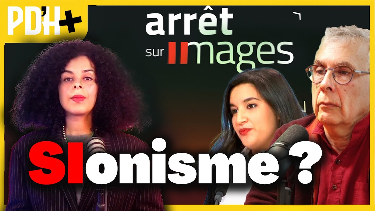 Arr&ecirc;t Sur Images & Sionisme : quelle neutralit&eacute; ? (PdH+)
