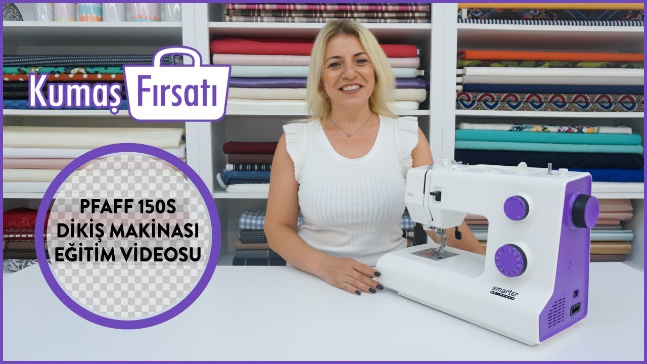 Pfaff Smarter 150S Dikiş Makinası Eğitim Videosu