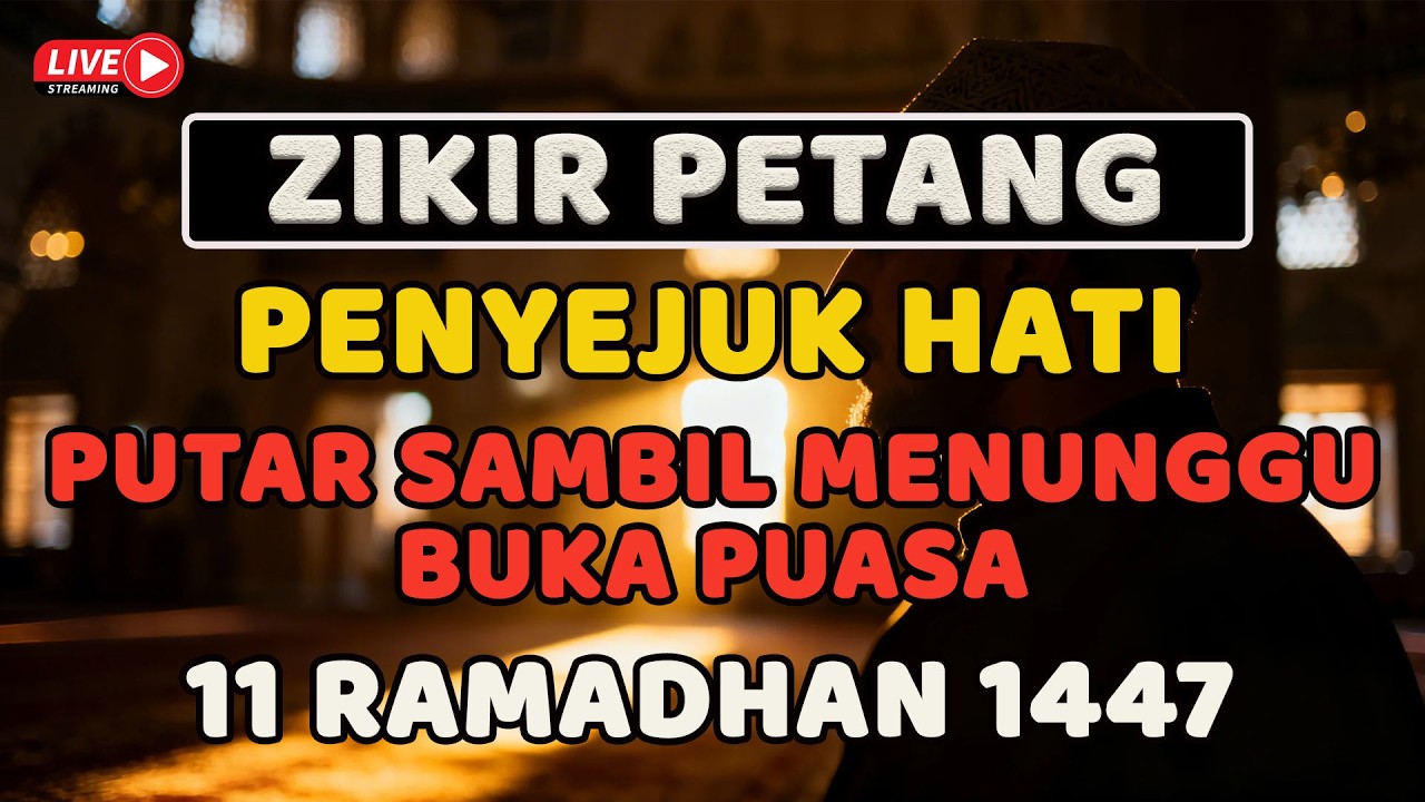 Menjelang Berbuka 🌅 Zikir Petang Pembuka Rahmat