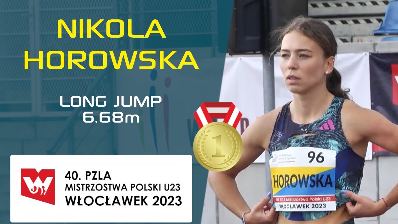 NIKOLA HOROWSKA | 𝙇𝙊𝙉𝙂 𝙅𝙐𝙈𝙋 ♀️ |U23 🇵🇱 ATHLETICS CHAMPIONSHIPS - WŁOCŁAWEK 2023 #longjump #athletics