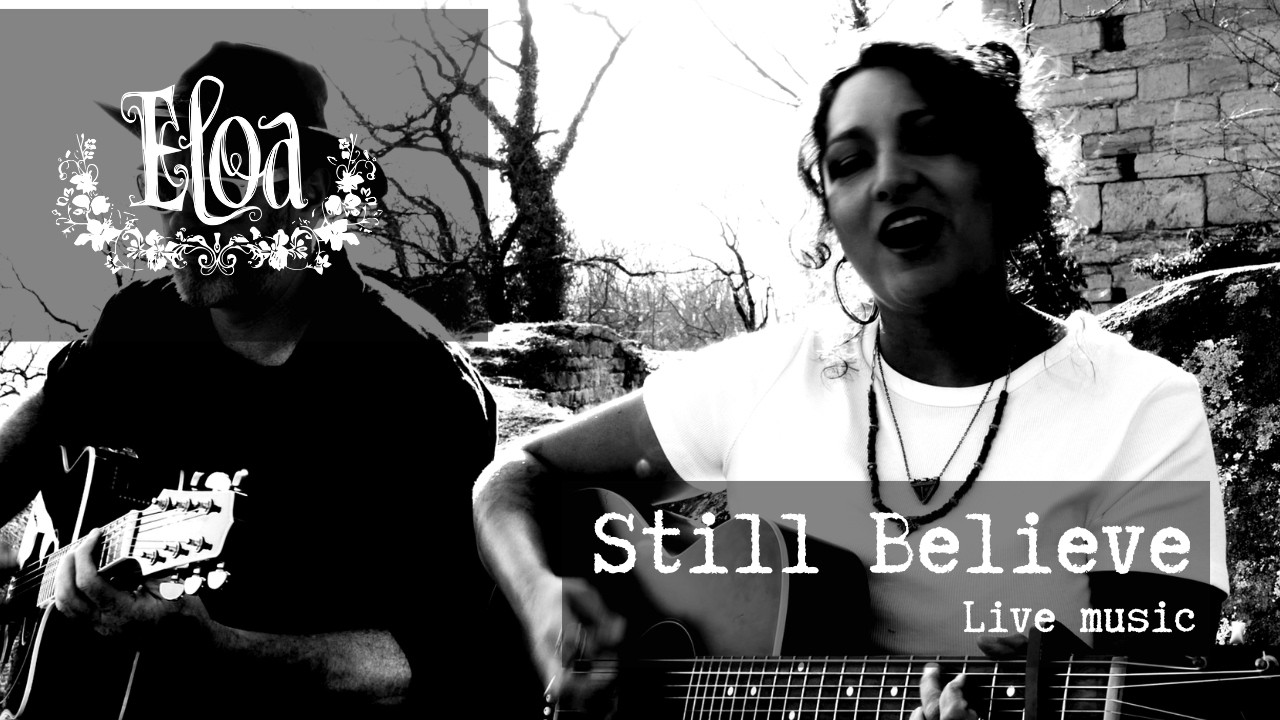 Eloa - Still Believe - Live music