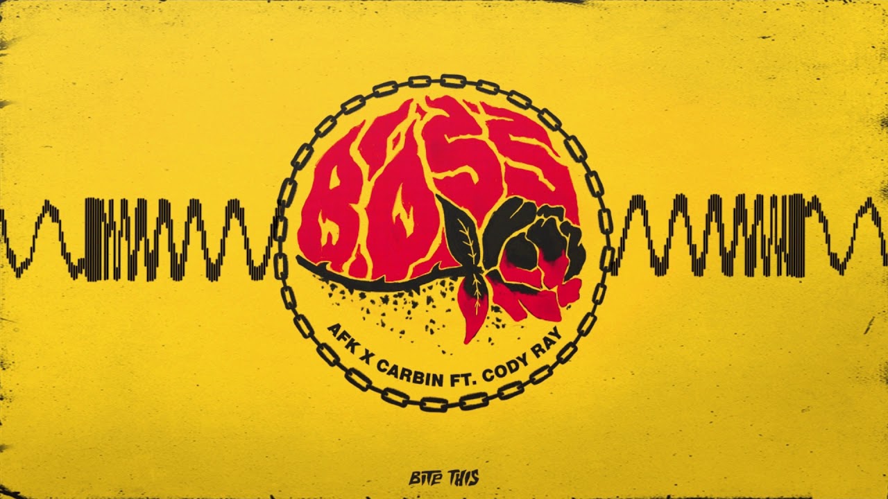 AFK x Carbin - Boss (Ft. Cody Ray)
