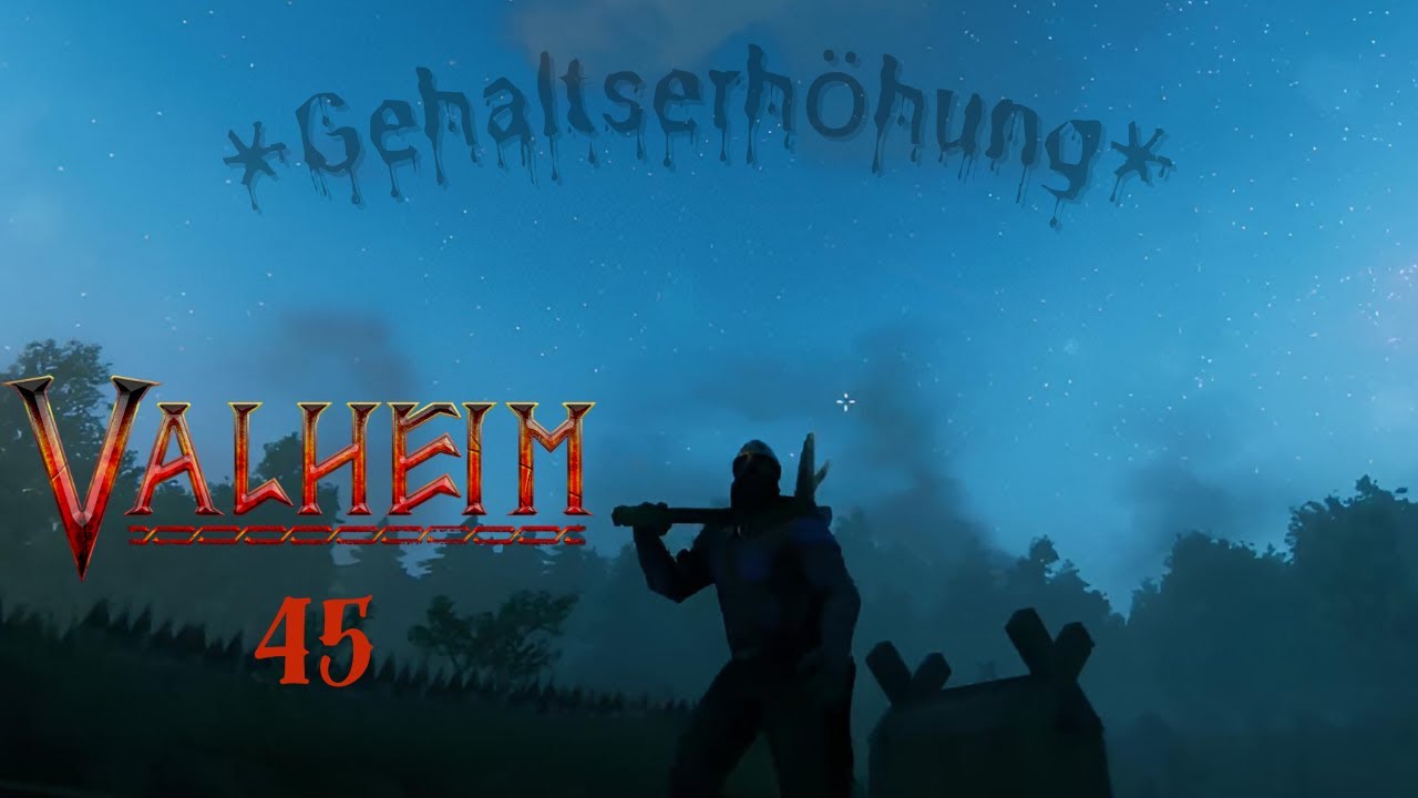 Valheim Folge 45 – Gerne Managergehalt, danköö (Anmerkung der Cutterin)