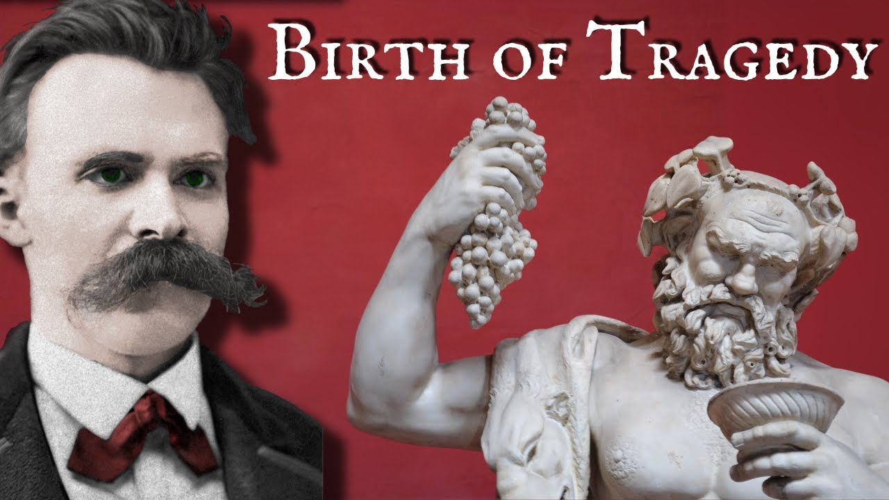 Nietzsche: The Birth of Tragedy