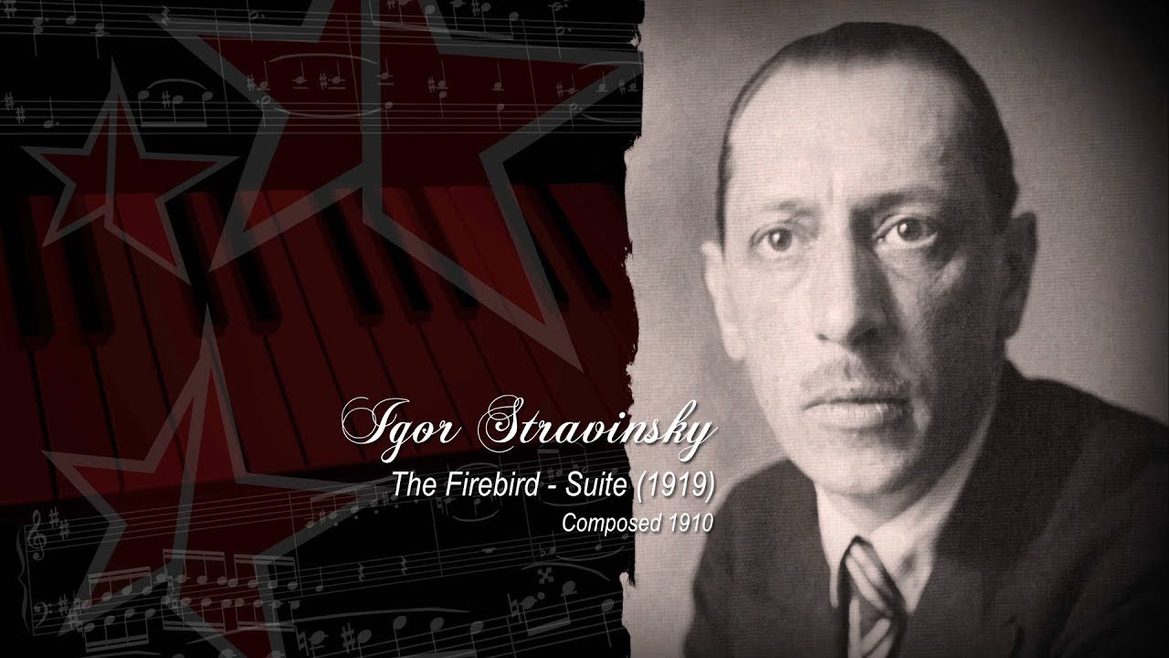 Igor Stravinsky. The Firebird  - Suite