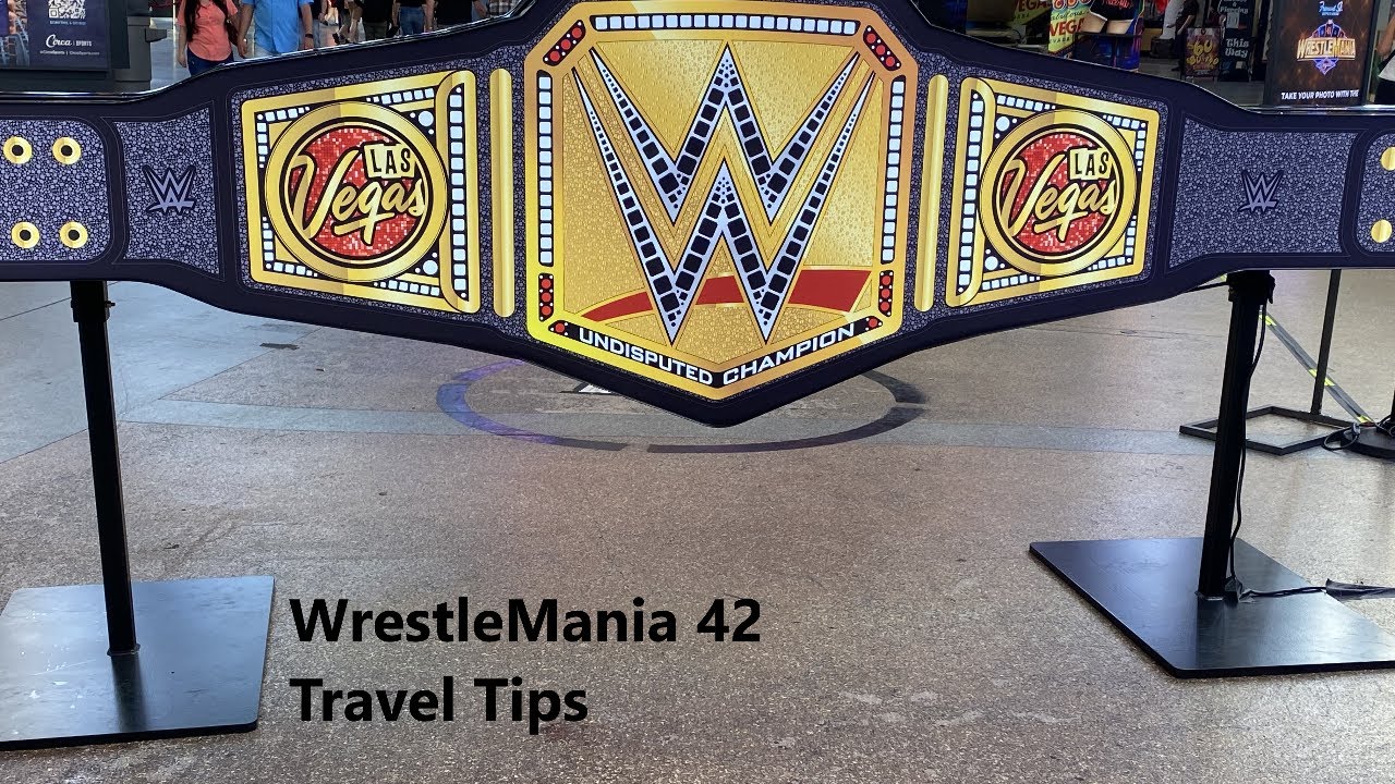 WrestleMania 42 Travel Tips from Las Vegas