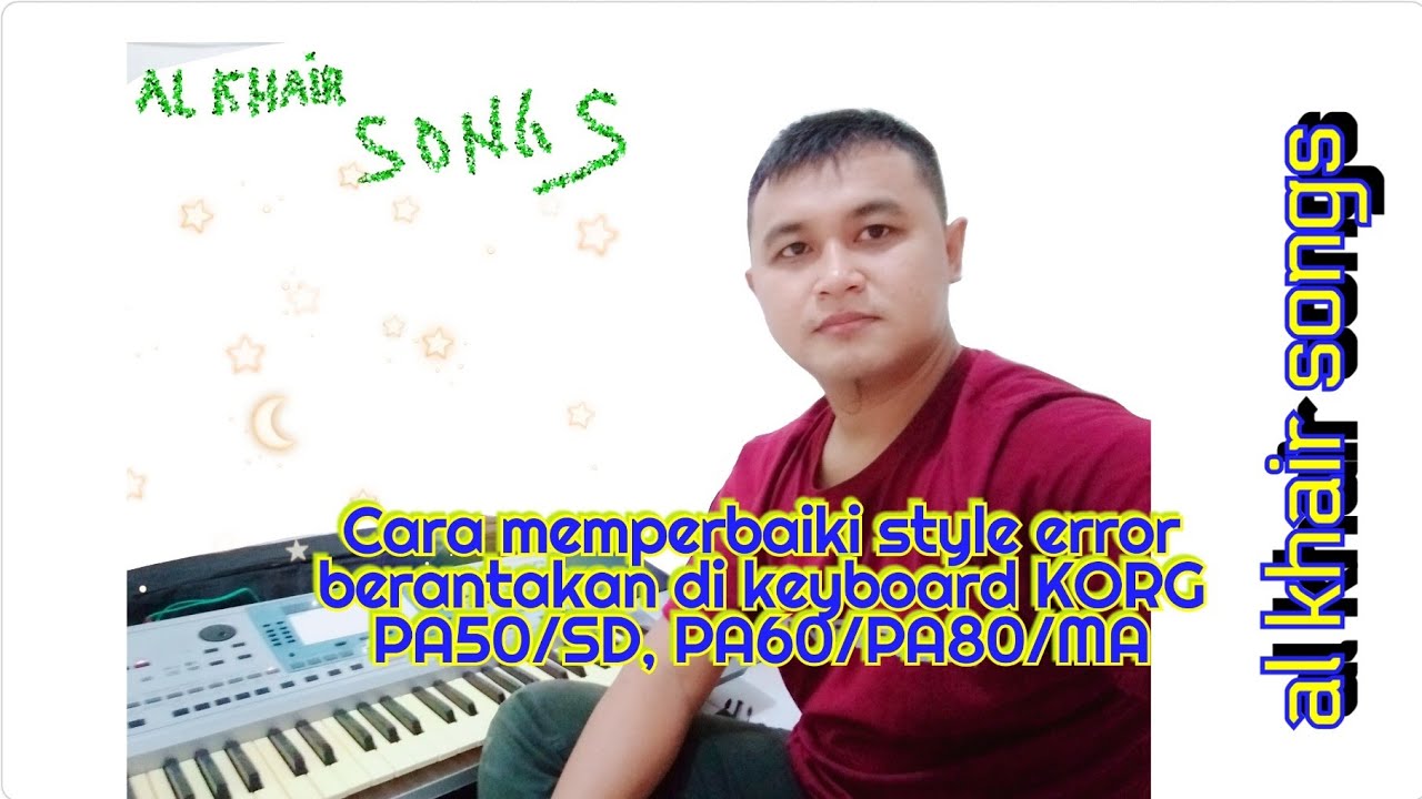 KORG PA50SD Style Error Berantakan plus langkah-langkah Cara Memperbaiki