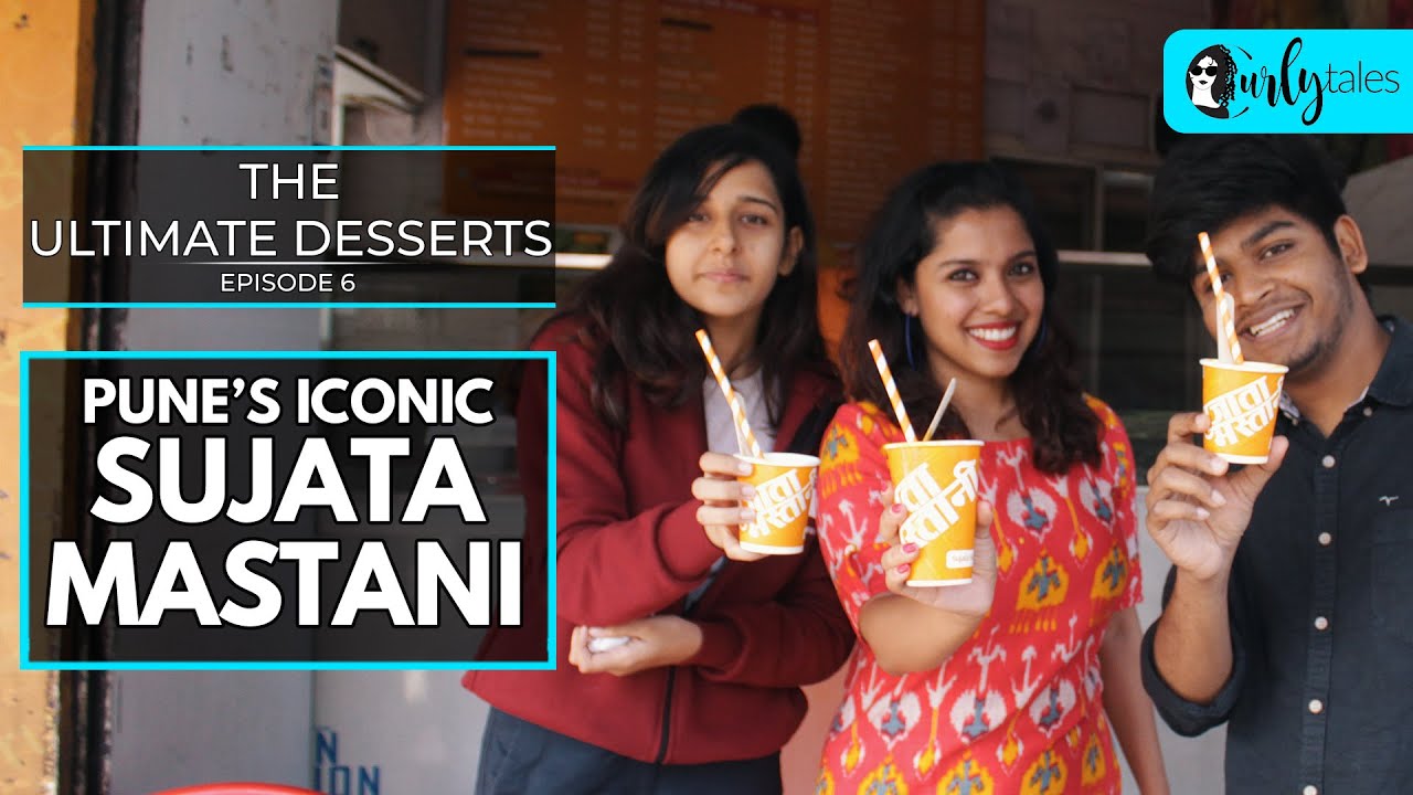 The Ultimate Desserts Ep 6: Pune's Iconic Sujata Mastani | Curly Tales