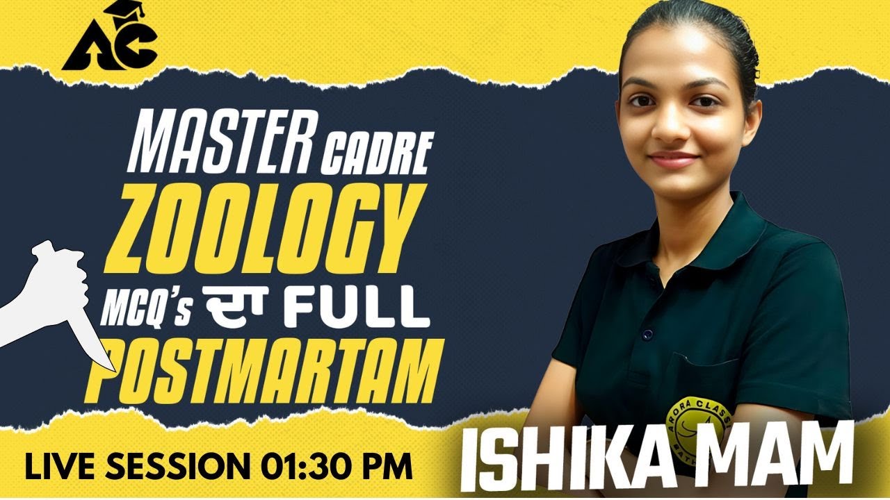 MASTER CADRE ZOOLOGY MCQ'S ਦਾ  FULL POSTMARTAM | LIVE 01:30 PM | DAY-1 | BY ISHIKA MAM