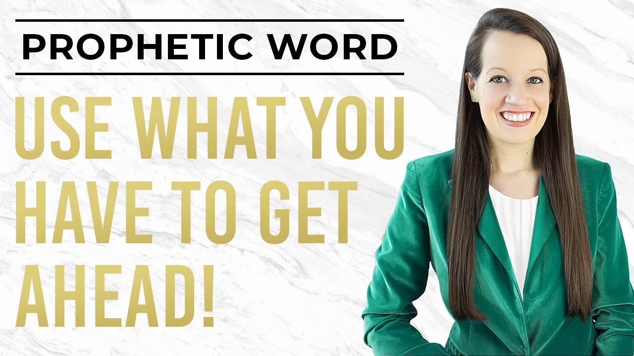 Prophetic Word: Use What You Got!