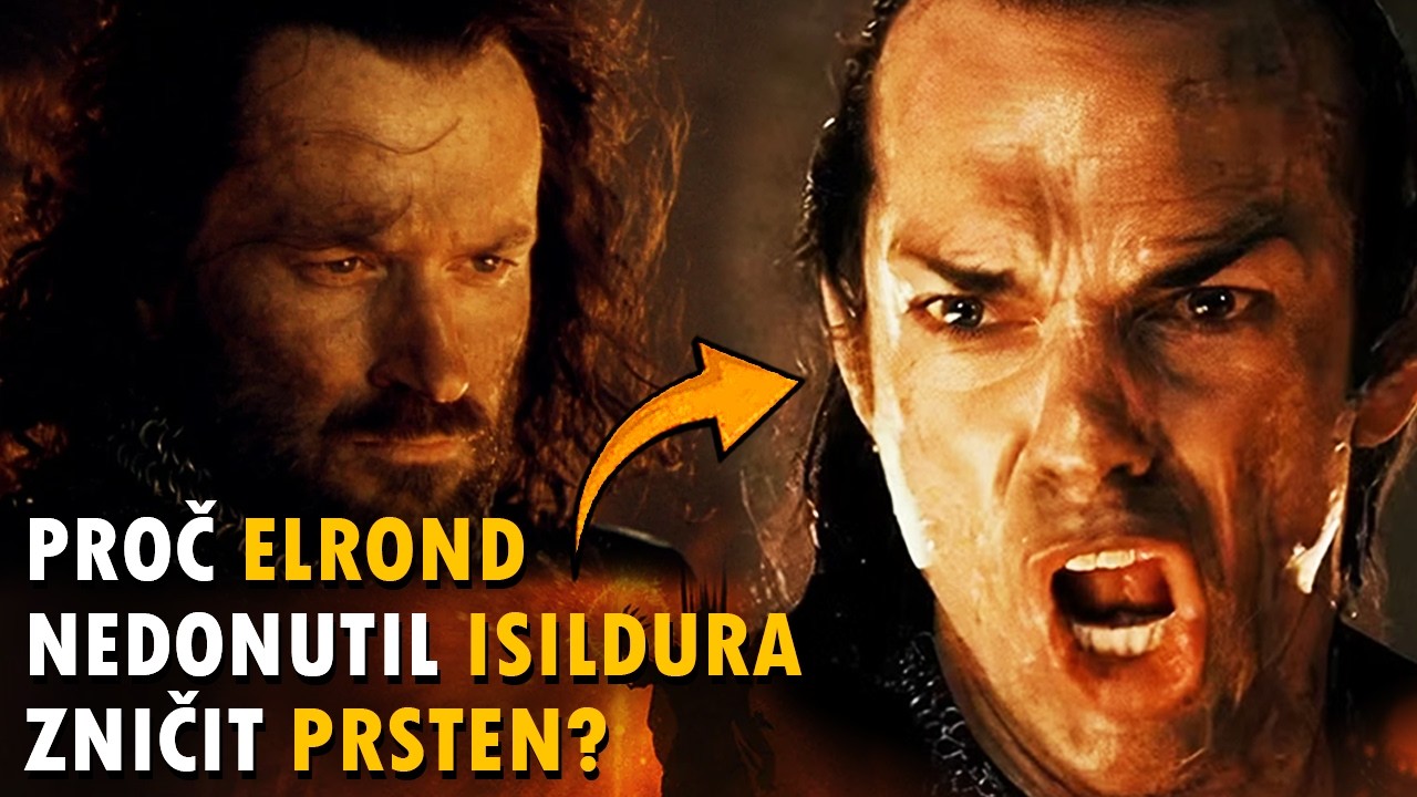 Prsten a Temný Pán Sauron | Proč Elrond nedonutil Isildura Prsten zničit?