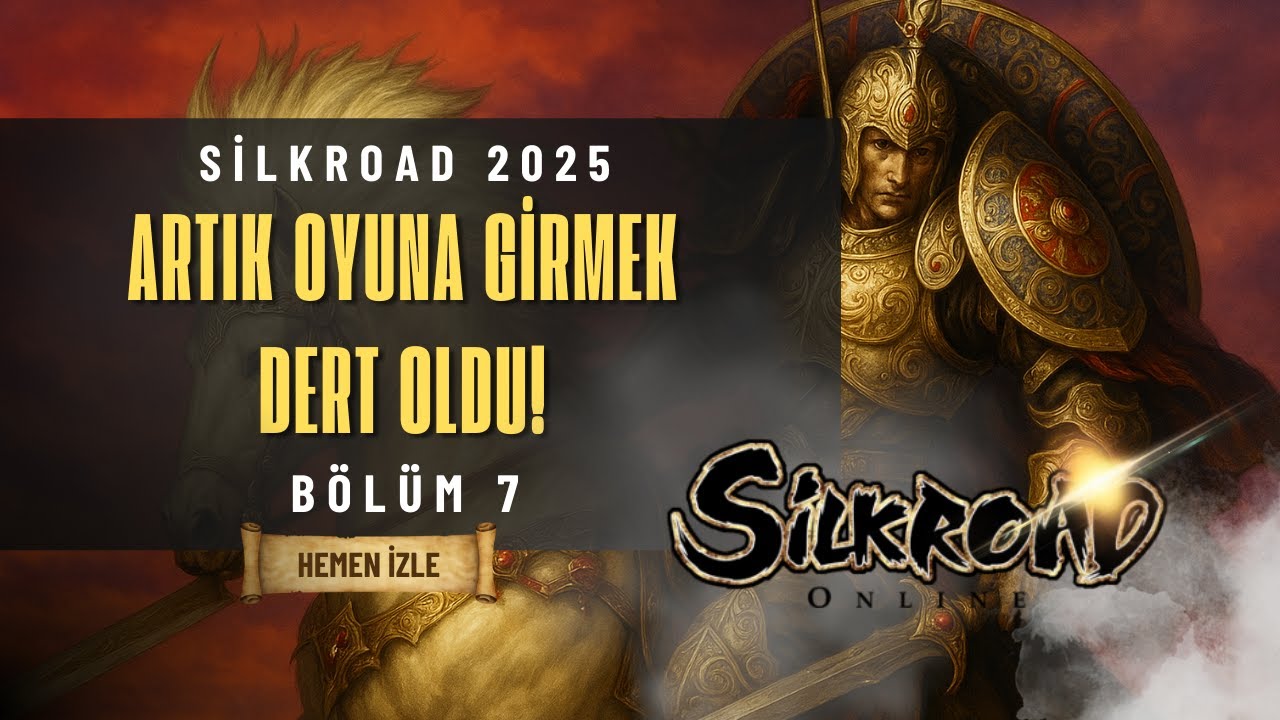 Silkroad 7. Bölüm: Oyuna Girmek Artık Dert Oldu!