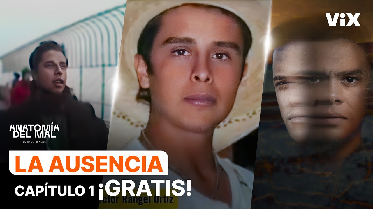 Anatomía del Mal, El Caso Rangel | ¡Primer capítulo GRATIS!| La Ausencia | ViX