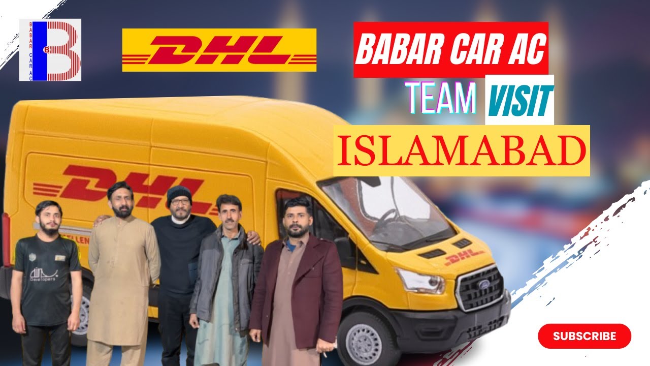 Team Visit To DHL ISLAMABAD | Babar Car Ac