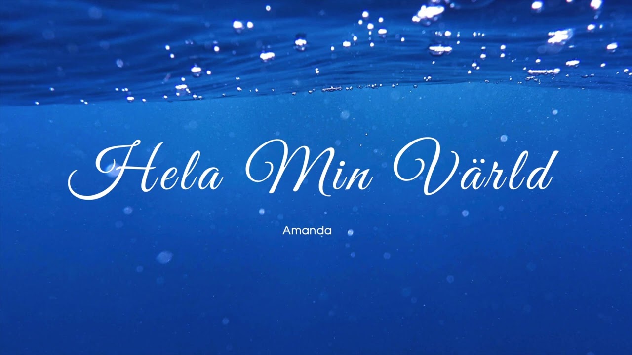 Hela Min Värld - Amanda