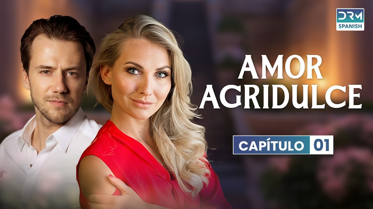 AMOR AGRIDULCE | Cap&iacute;tulo 1 | BITTERSWEET LOVE (Serie Espa&ntilde;ola) | VO1O