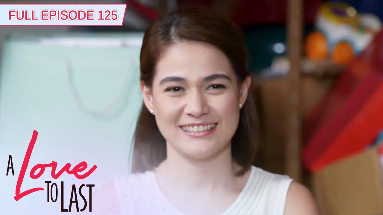 [ENG SUBS] Full Episode 125 | A Love to Last