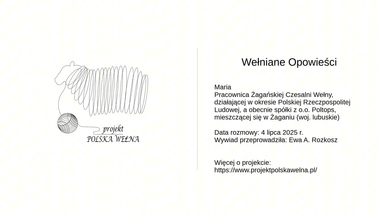 Wełniane Opowieści: Maria (technolog obróbki wełny)