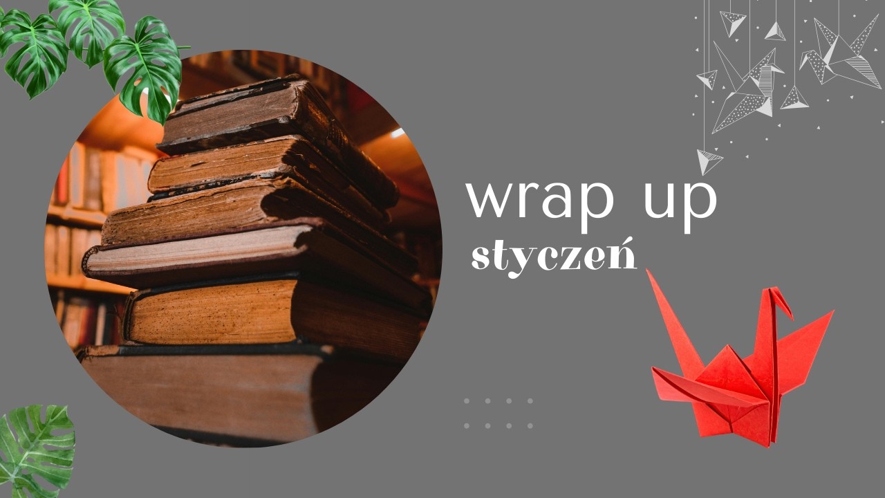 Czy w styczniu czytałam dobre, czy słabe książki?