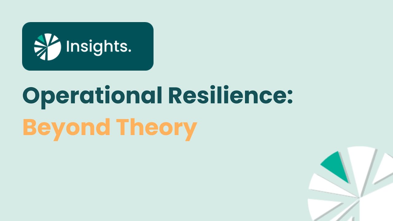 Operational Resilience: Beyond Theory - PCI Insights