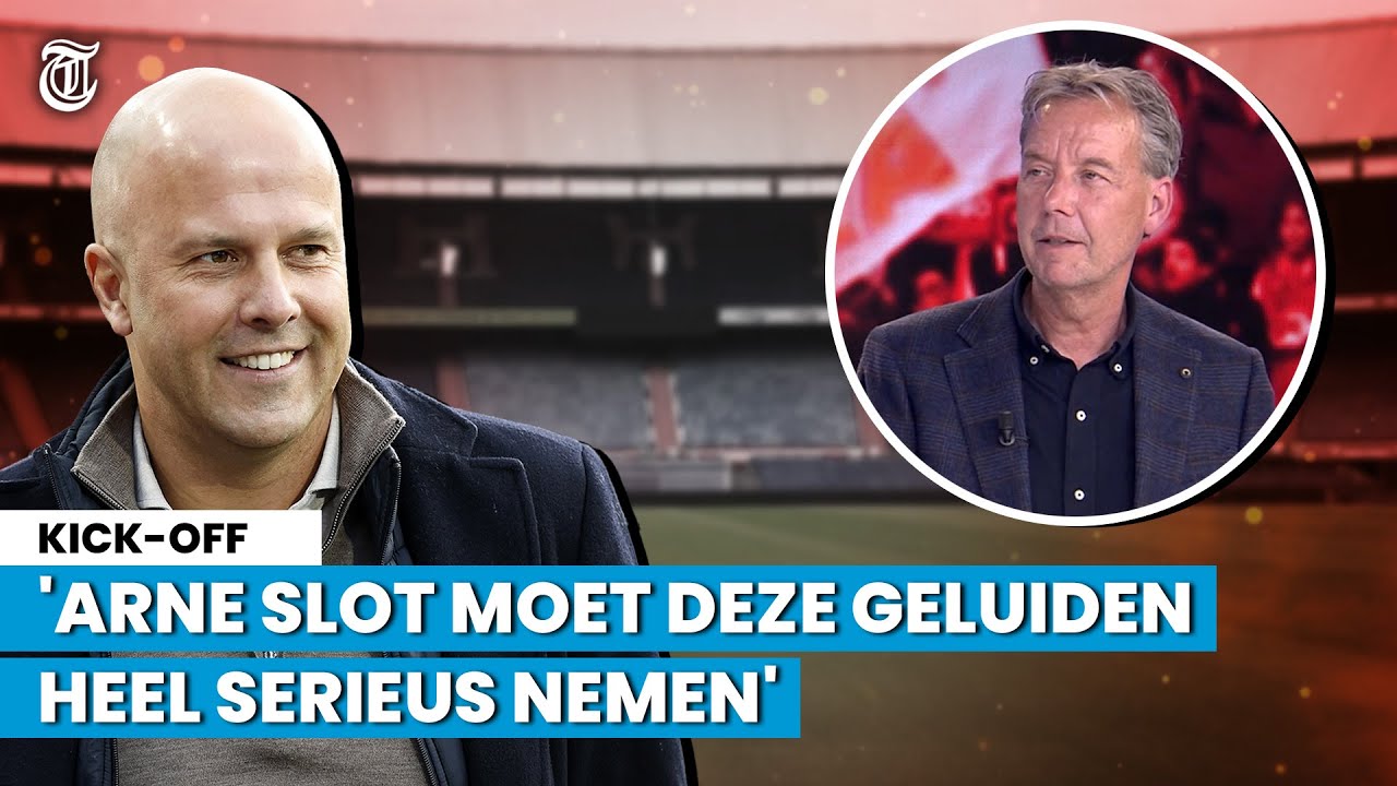 Valentijn Driessen: 'Arne Slot moet deze geluiden heel serieus nemen'