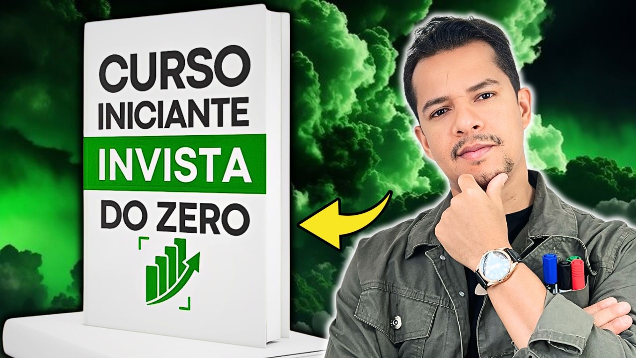 COMECE A INVESTIR HOJE: Curso Prático Para Sair do Zero!