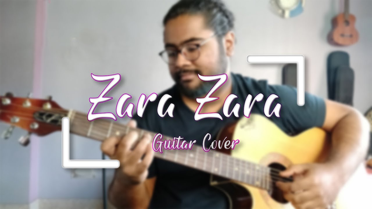 ZARA ZARA | RHTDM | Guitar Cover | Aniket Chatterjee