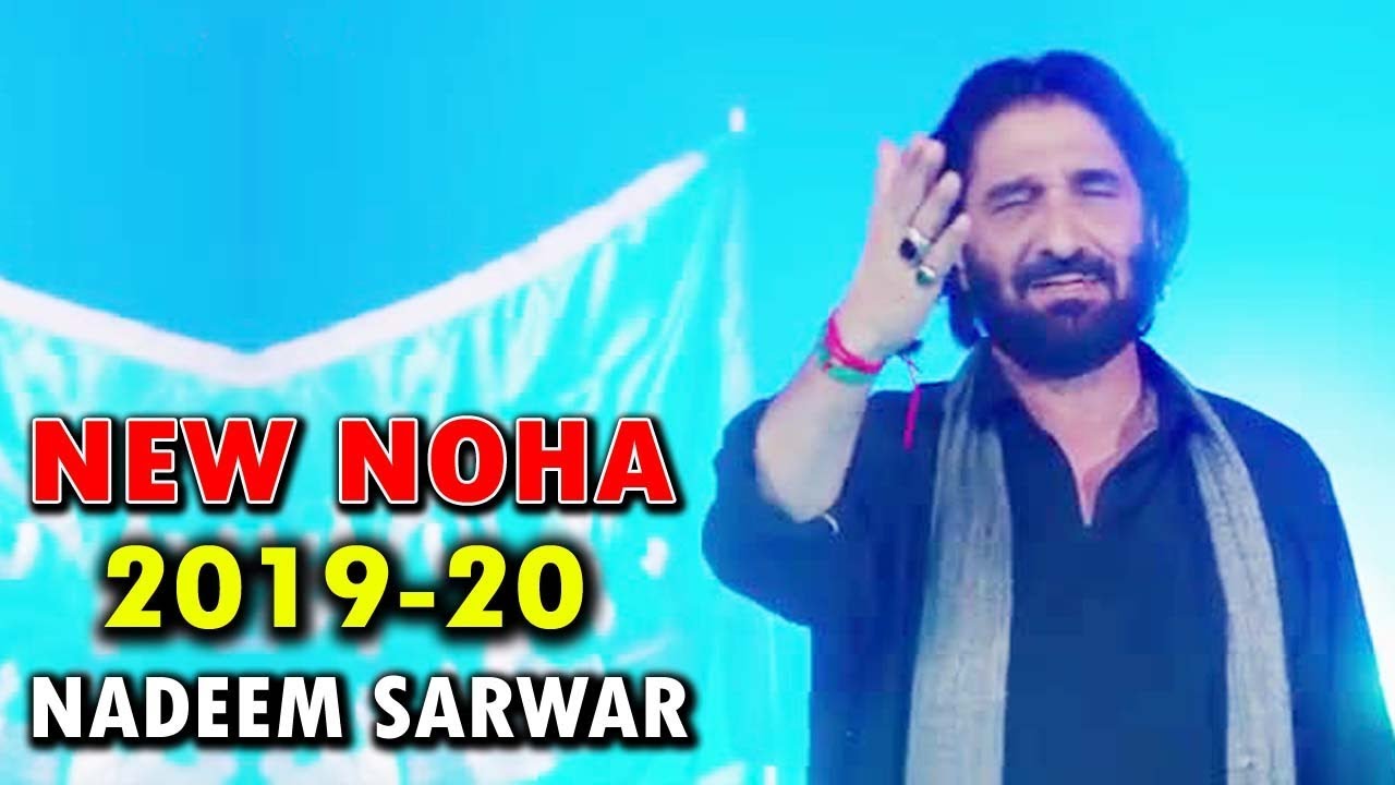 New Nohay 2019-20 | Latest Noha 2019 | Nadeem Sarwar | Ali Jee | Ali Shanawar