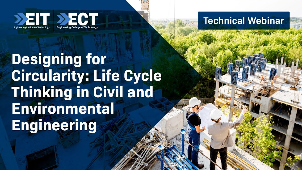 Designing for Circularity Life Cycle Thinking in Civil and Environmental Engineering