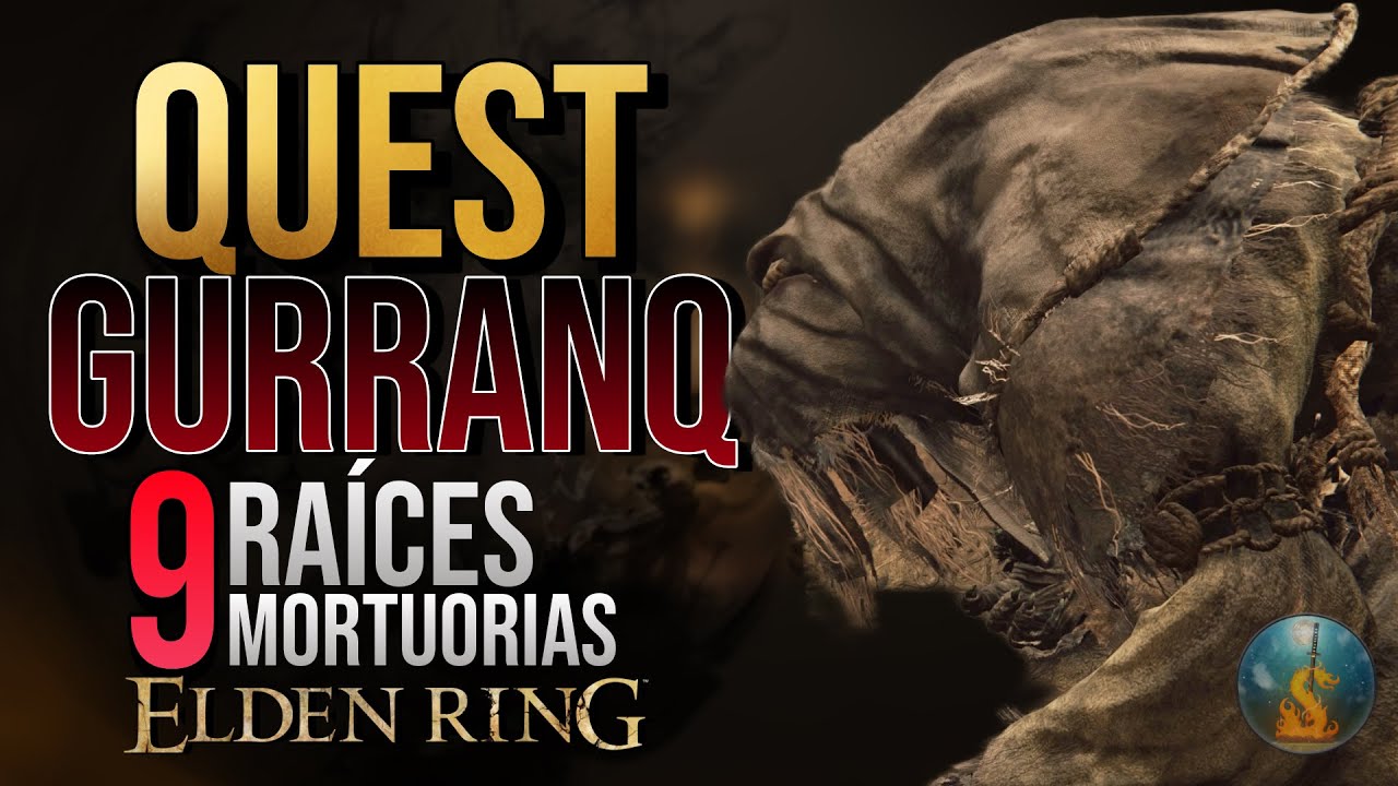 TODAS las RAÍCES MORTUORIAS Localización 🥀 QUEST GURRANQ COMPLETA Elden Ring Bestia Clérigo