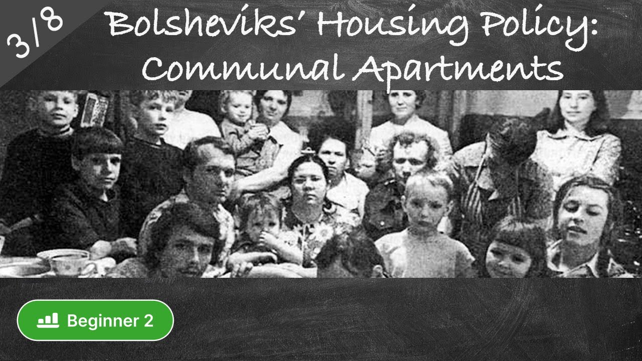 #3/8 Red October Housing Policy: Communal Apartments (Russian culture and history in easy Russian)