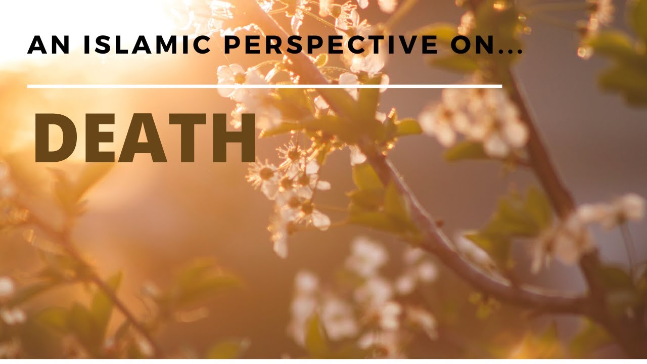 COVID-19 An Islamic perspective on Death