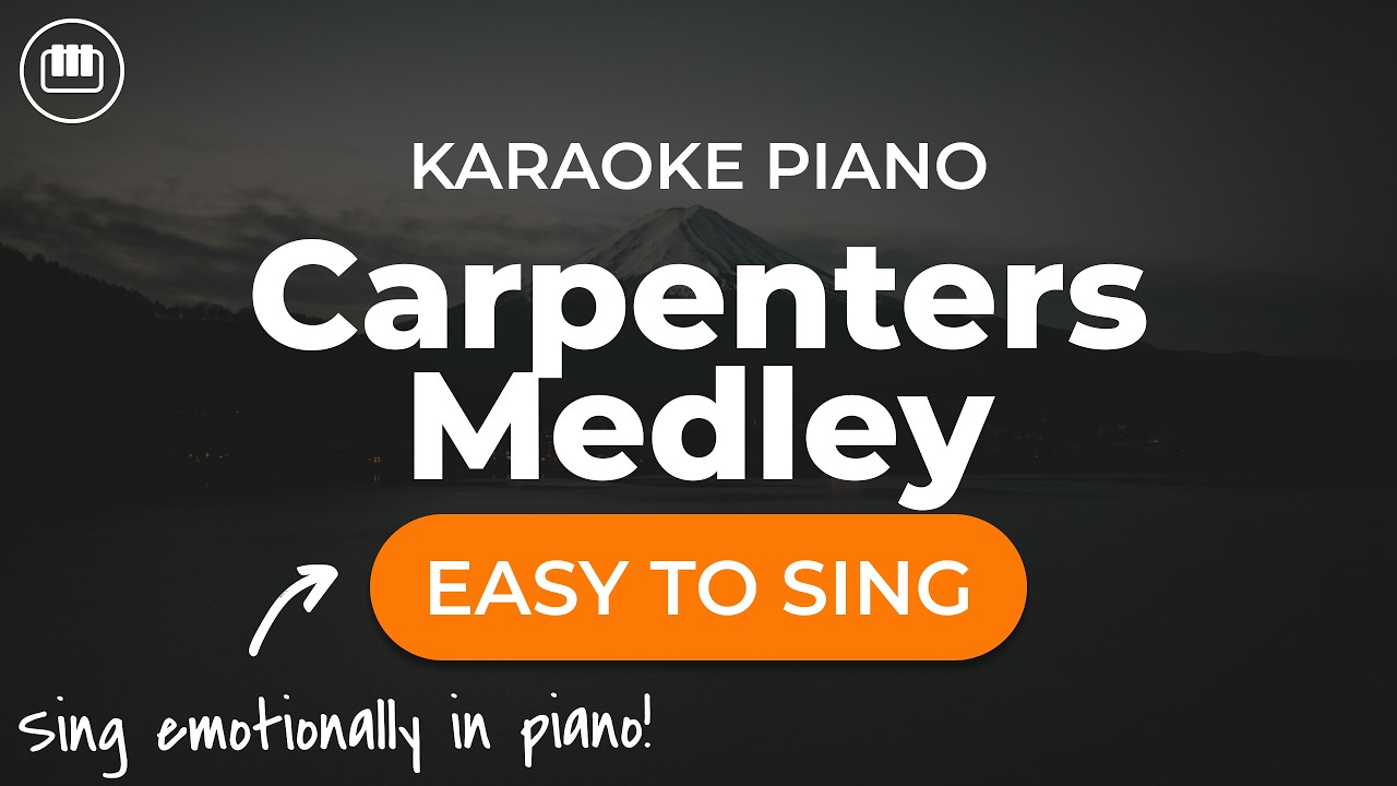 Carpenters Medley (Piano Karaoke)
