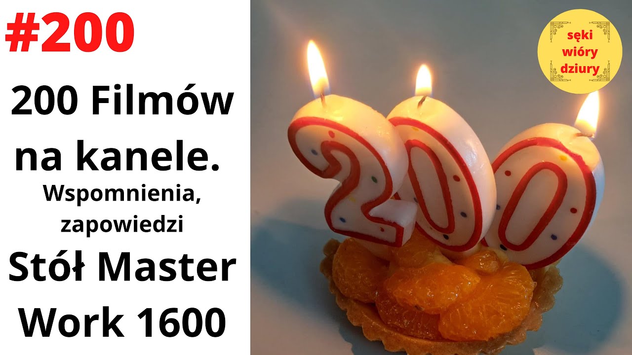#200 200 film&oacute;w na kanale. Wspomnienia, zapowiedzi.  St&oacute;ł Master Work 1600