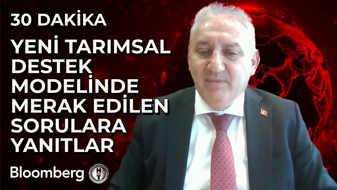 30 Dakika - Yeni Tarımsal Destek Modelinde Merak Edilen Sorulara Yanıtlar | 29 Ağustos 2024