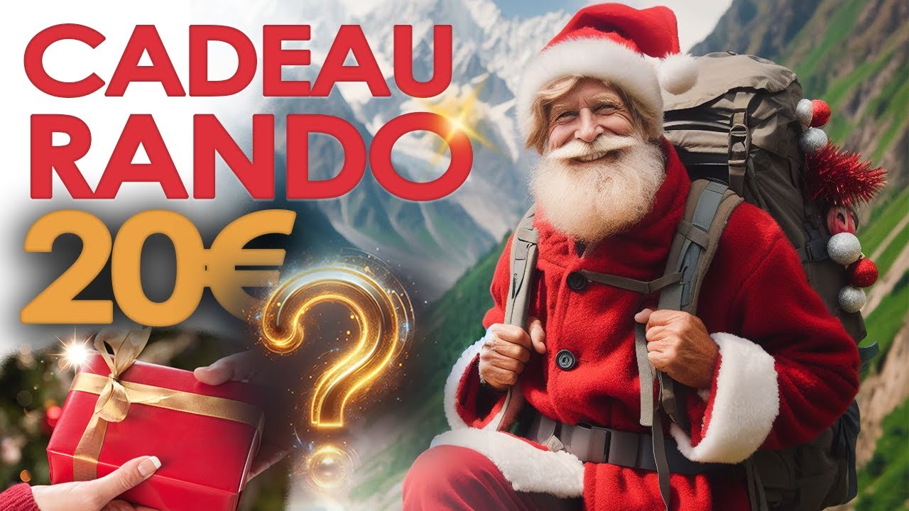 Quel CADEAU pour vos RANDOS !?! Petit budget 20€