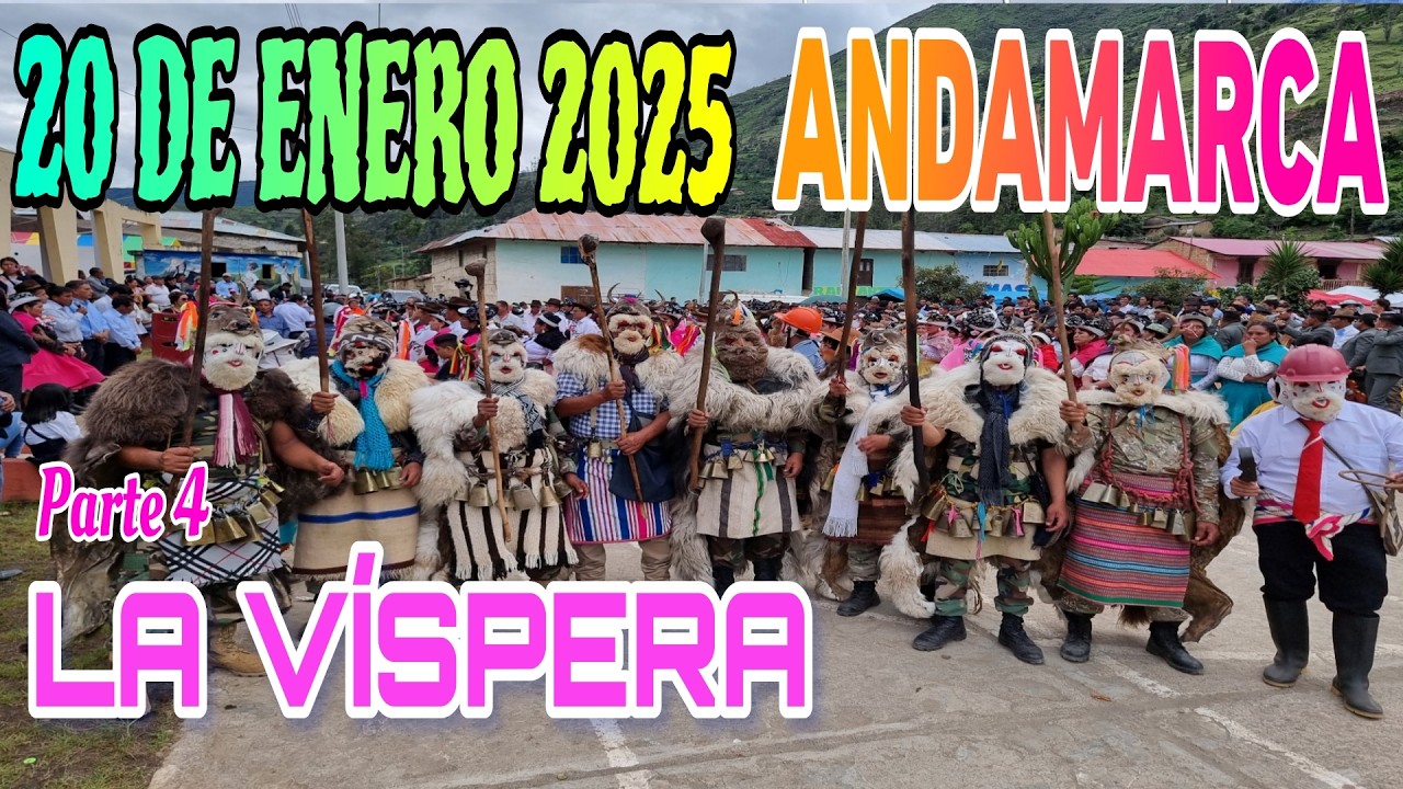20 DE ENERO ANDAMARCA CONCEPCIÓN 2025 - LA VÍSPERA (PARTE 4)