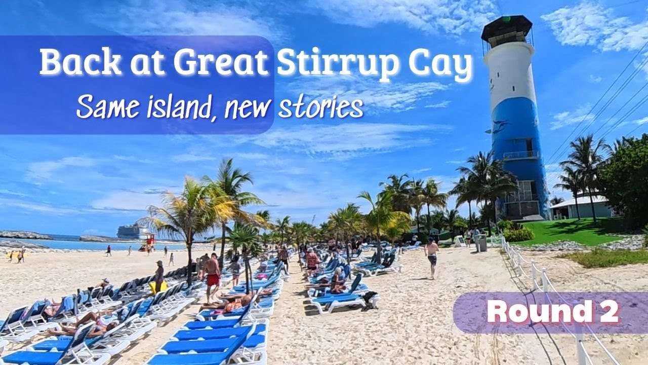 Back to Great Stirrup Cay | A Relaxed Day on NCL’s Private Island