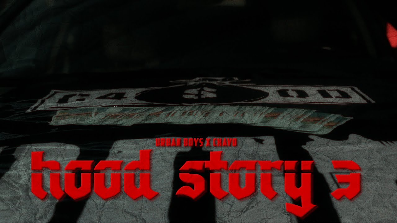 #UB7 X Chavo - Hood Story 3 [OFFICIAL 4K VIDEO]