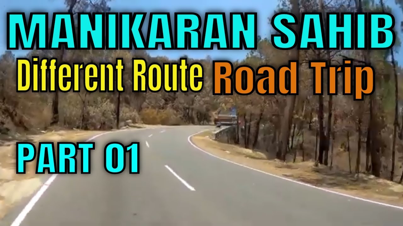 Punjab to Manikaran vlog | Explore Himachal Pradesh Roads | 2019 | Part-1