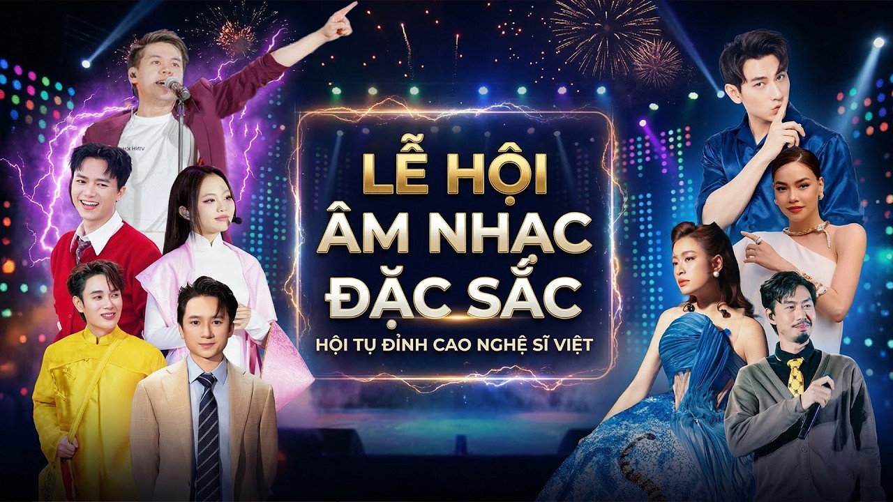 LỄ HỘI ÂM NHẠC ĐẶC SẮC Hội Tụ Dàn Nghệ Sĩ: VINH KHUẤT, PHƯƠNG MỸ CHI, TRÚC NHÂN, BÙI CÔNG NAM, ISAAC