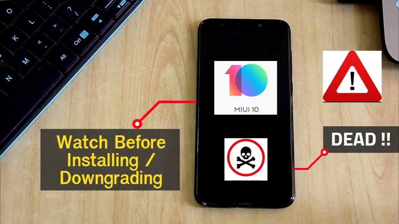 Worst Feature Anti-Roll Back of MIUI 10 [Don't Downgrade To MIUI 9] | Phone Dead After Downgrading?