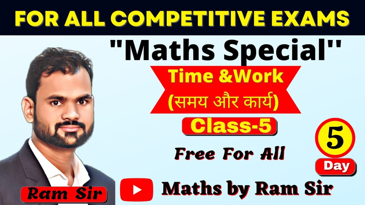 TIME AND WORK CLASS -5 BY RAM SIR
