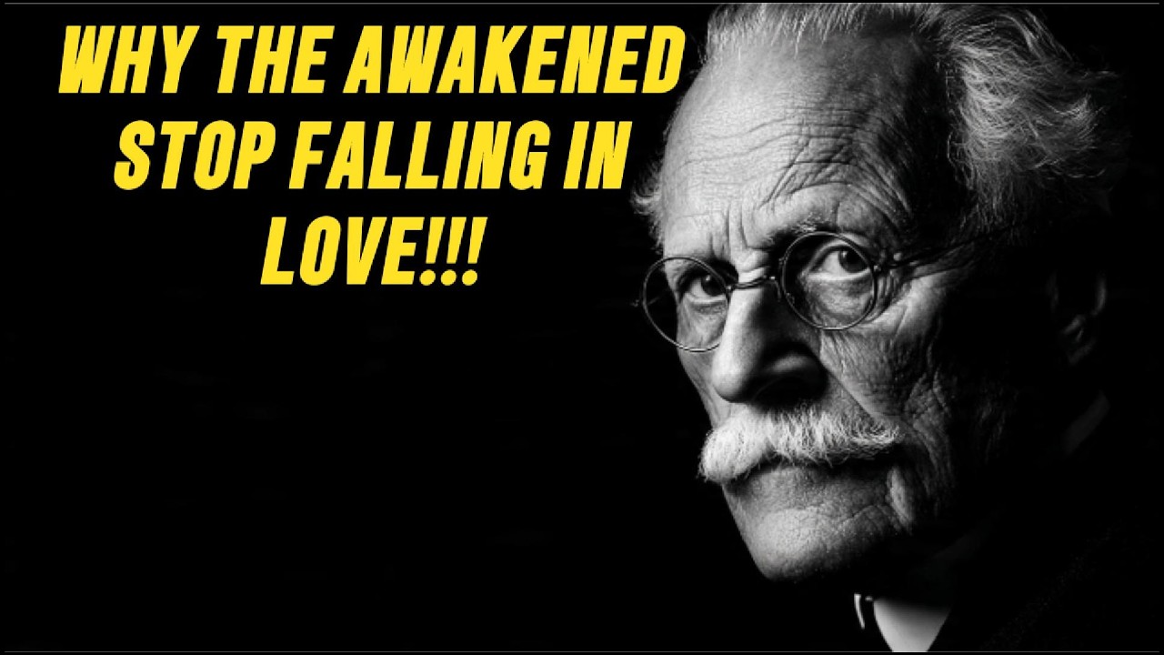 WHEN YOU AWAKEN — YOU STOP FALLING IN LOVE THE SAME WAY | CARL JUNG