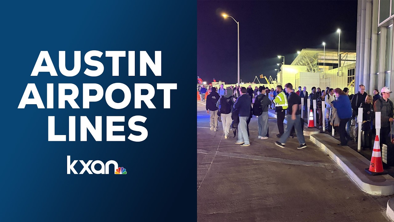 Line to get into Austin Airport goes out the doors Friday morning