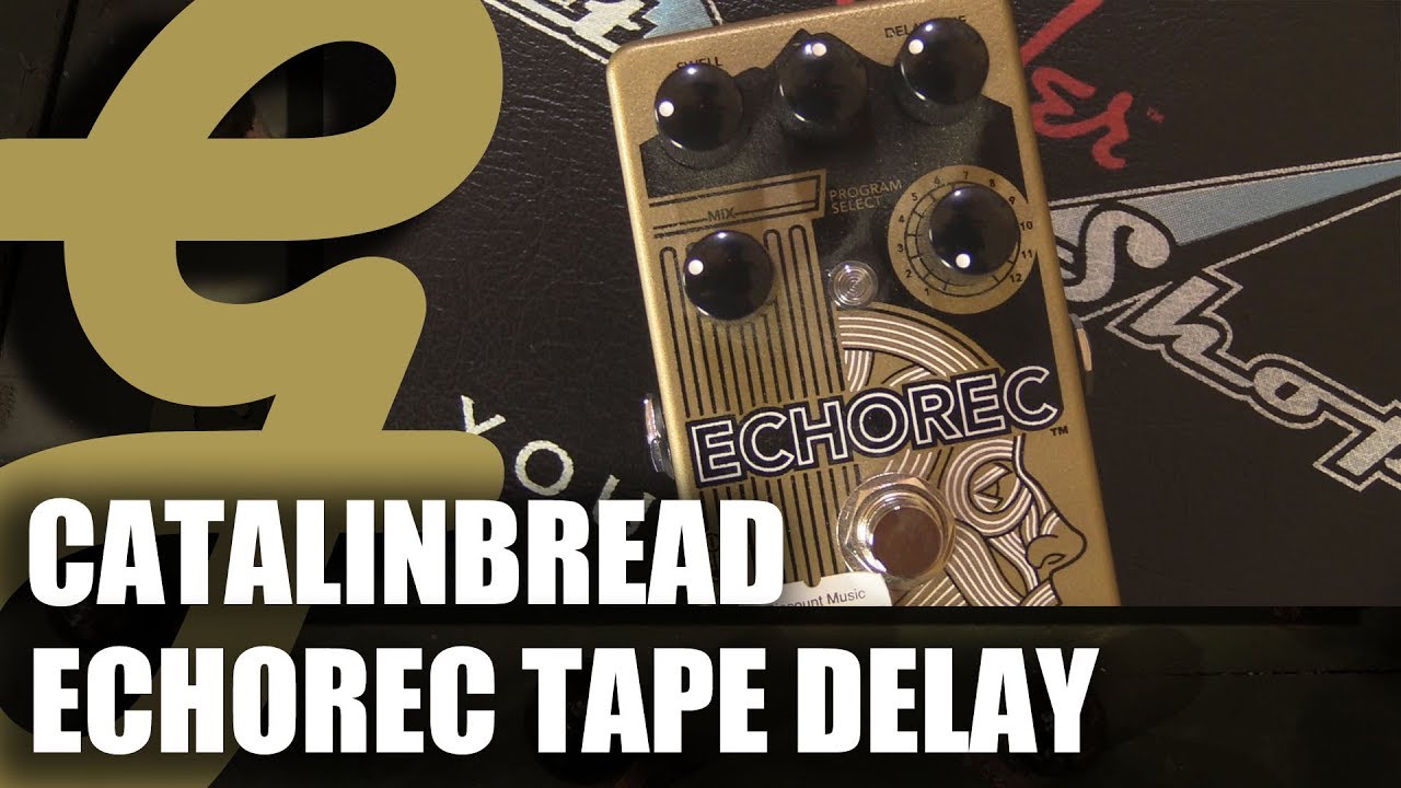 Catalinbread Echorec Delay