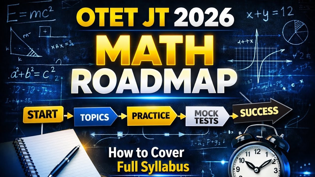 OTET JT 2026 | MATH ROADMAP to cover whole syllabus | 