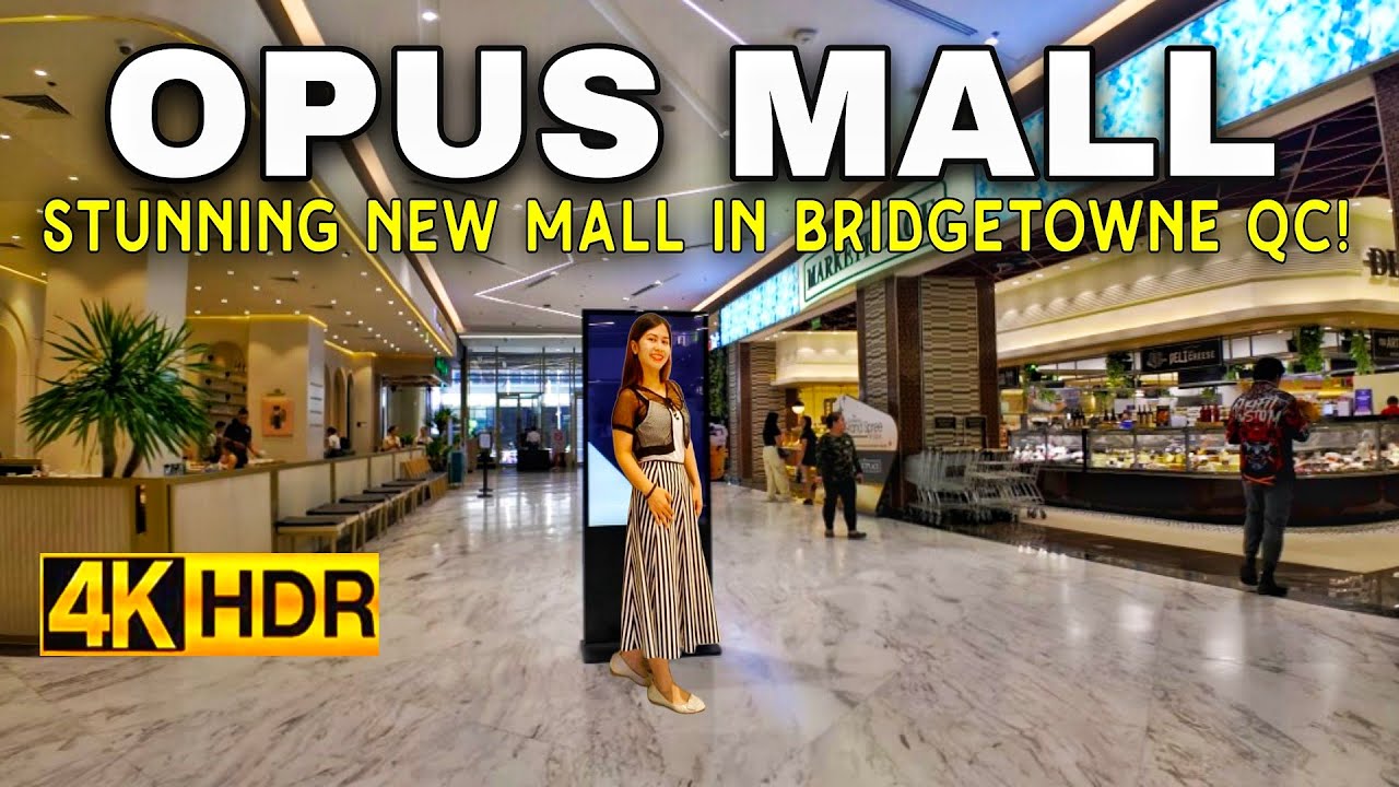 [4K HDR] Explore Opus Mall Bridgetowne | Quezon City’s Most Stylish New Mall! | Walking Tour 2025🇵🇭